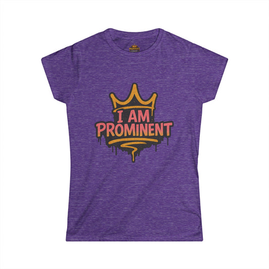 I am Prominent - Women's Tee - Prominent Queen Collection