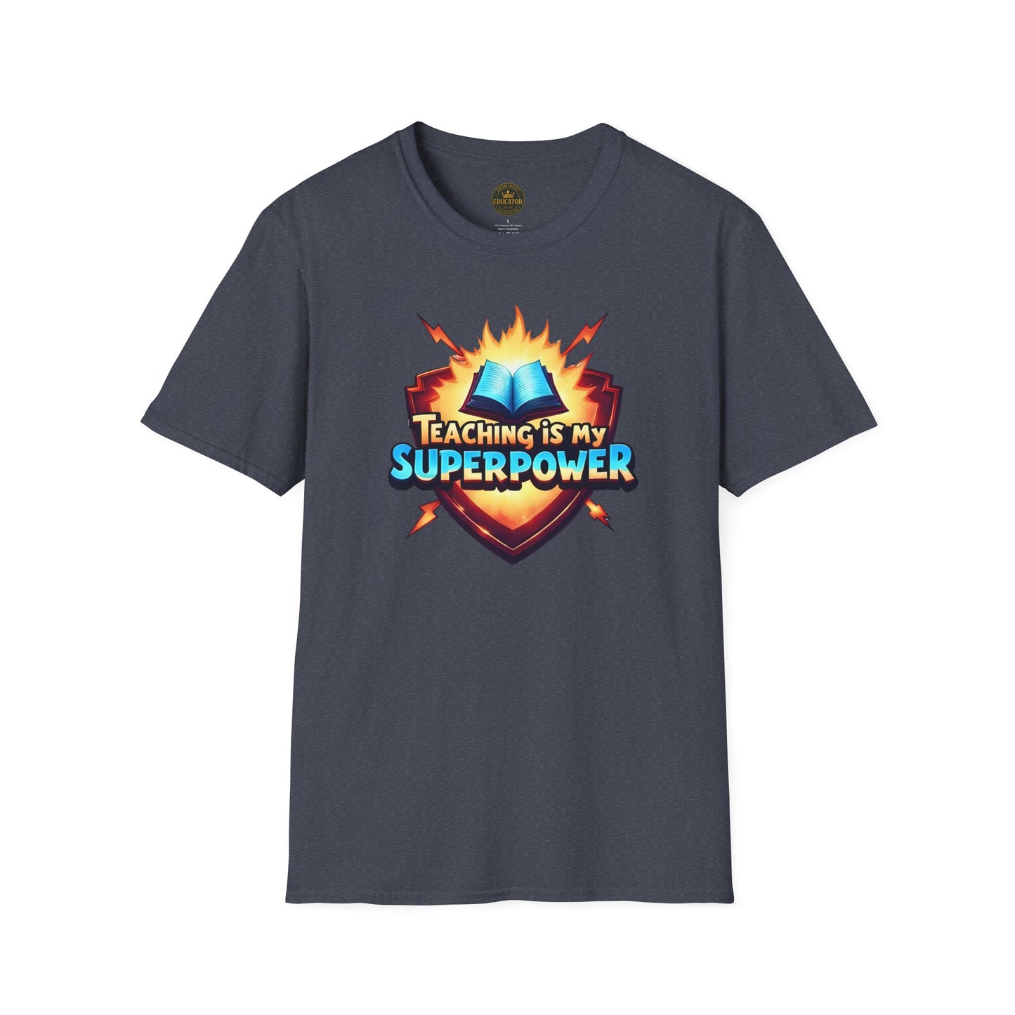 Prominent Educator Men - Teaching is my Superpower Men - Teacher Tribute Tee