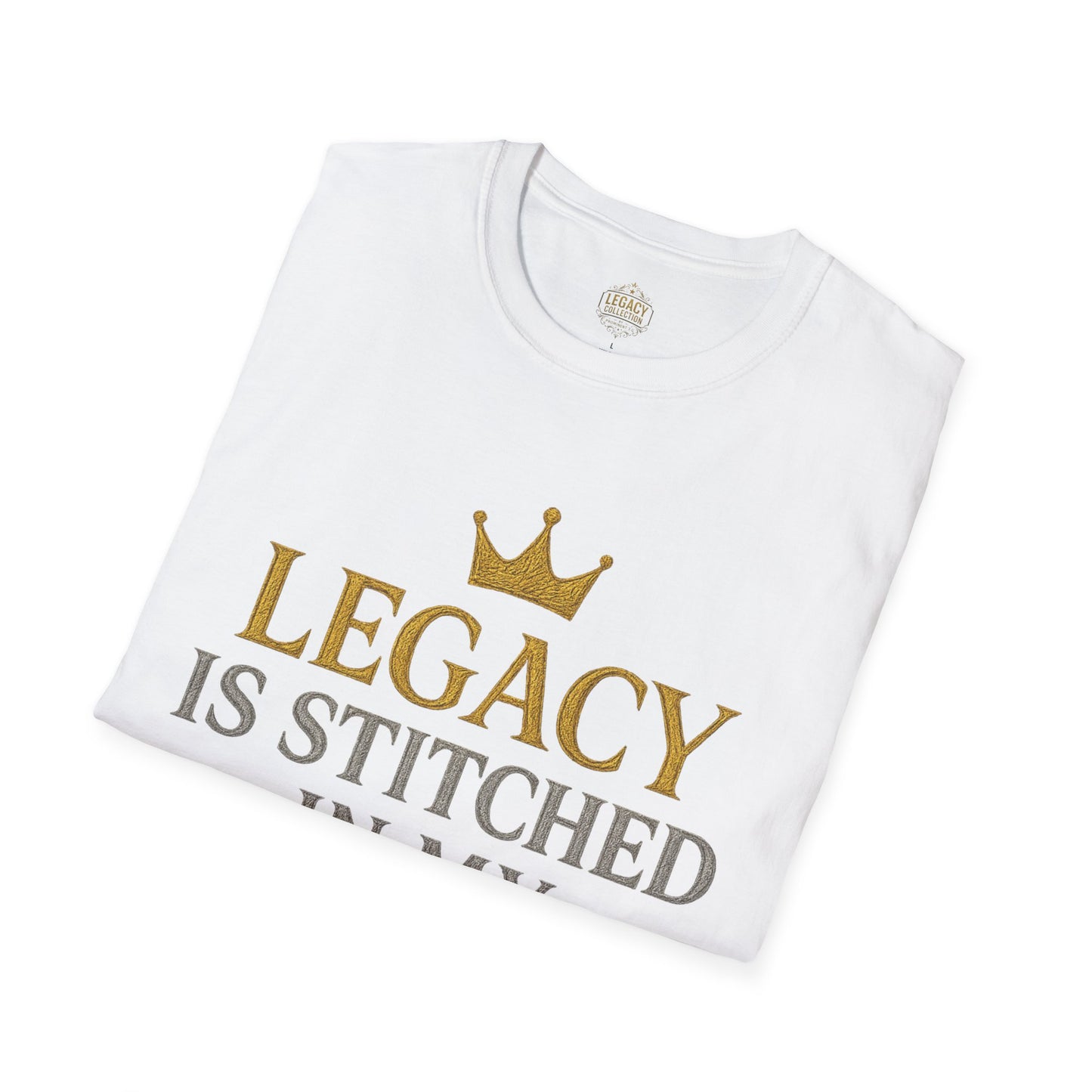 Legacy is Stitched in my Soul - Unisex Legacy Tee