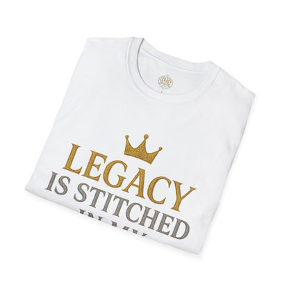 Legacy is Stitched in my Soul - Unisex Legacy Tee