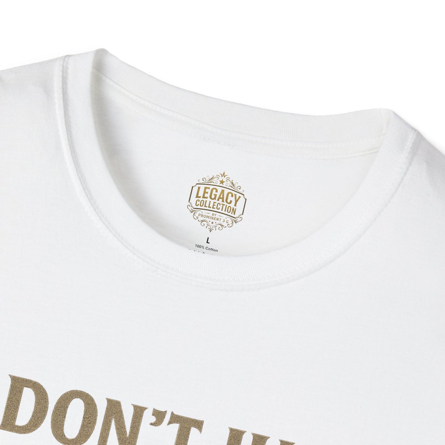 I  Don’t just Live I Leave a Legacy - Unisex Legacy Tee