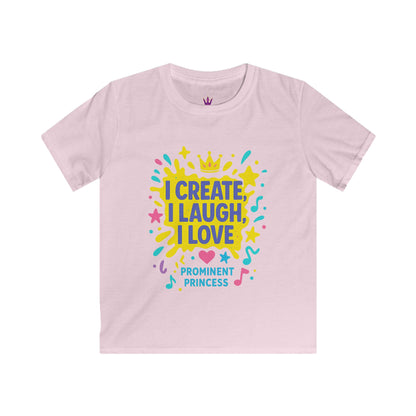 I Create I Laugh I Love Kids Tee Princess Riyah Collection
