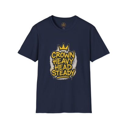 Prominent King - Crown Heavy, Head Steady T-Shirt