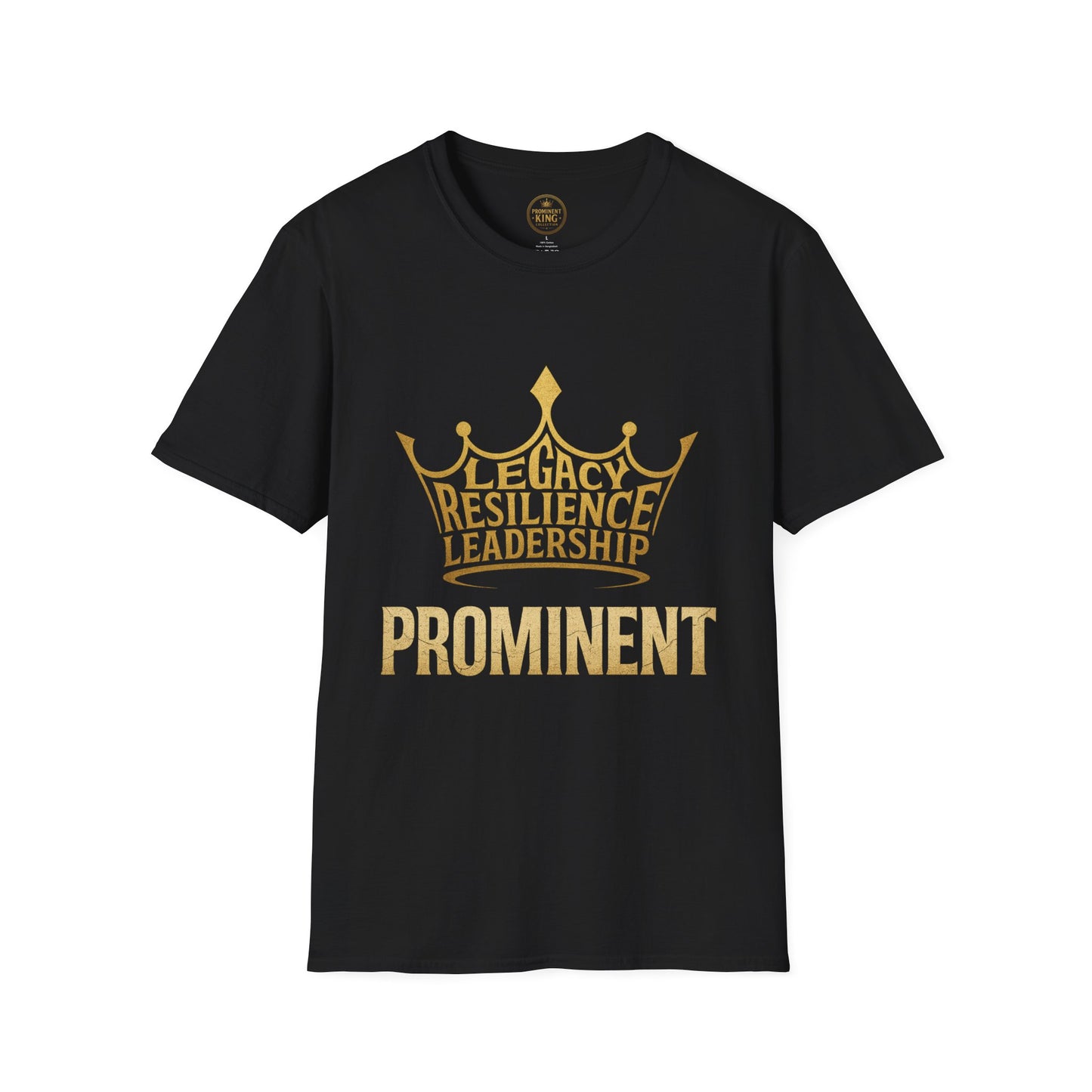 Prominent King - Legacy, Resilience, Leadership T-Shirt
