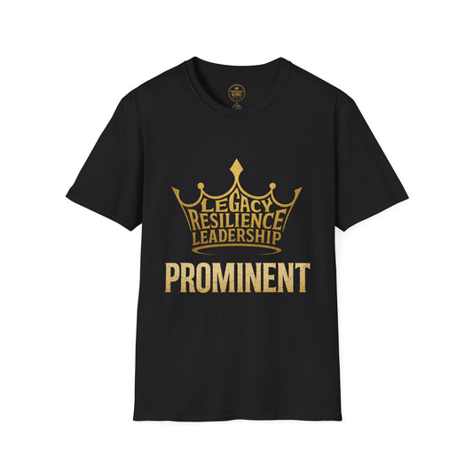 Prominent King - Legacy, Resilience, Leadership T-Shirt