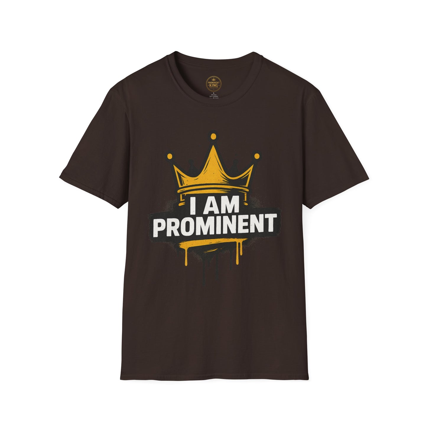 Prominent King - I Am Prominent T-Shirt