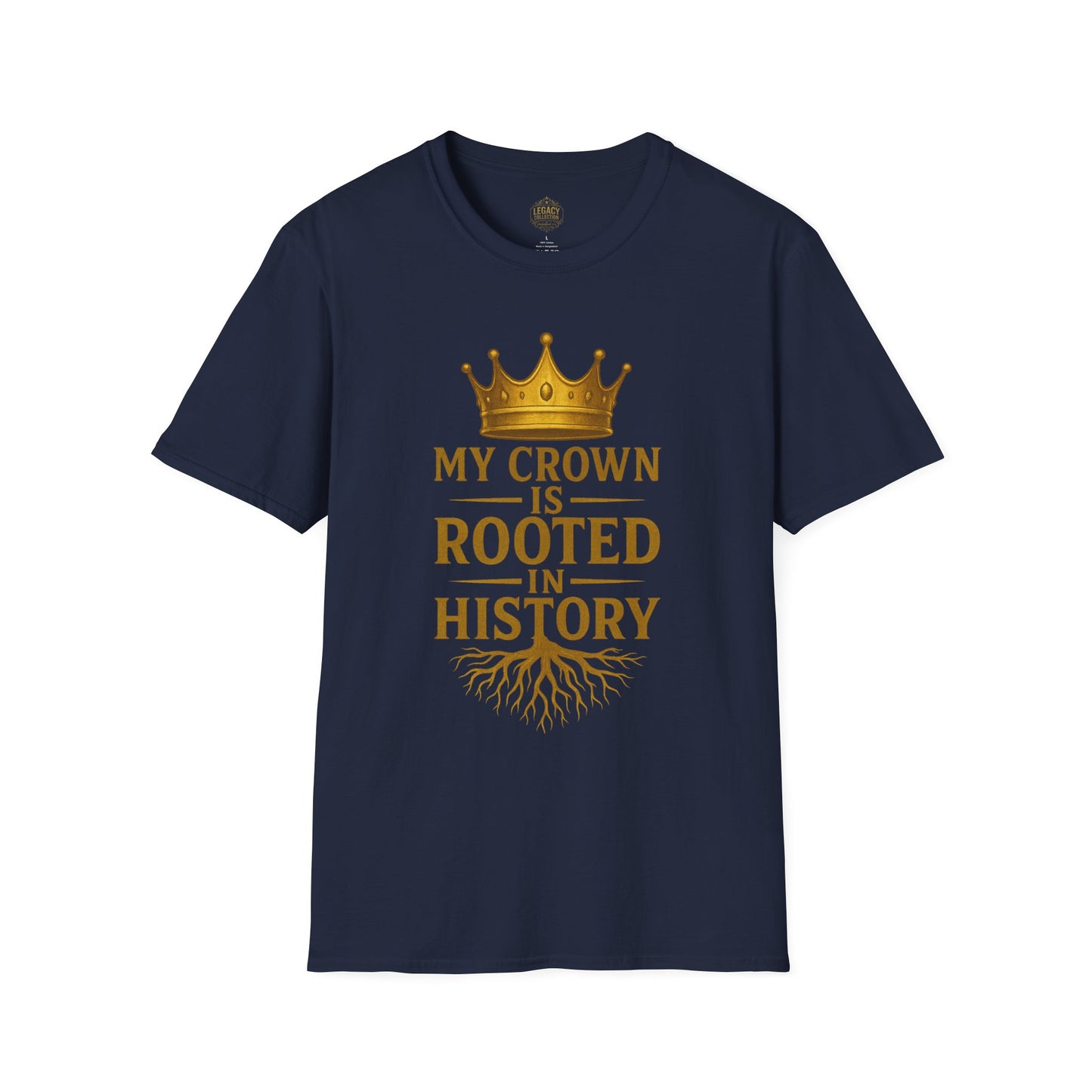 My Crown is Rooted in History - Unisex Legacy Tee