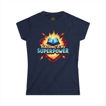 Prominent Educator Women - Teaching is my Superpower - Teacher Tribute Tee