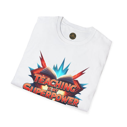 Teaching is my Superpower - Prominent Educator Men - Teacher Tribute Tee