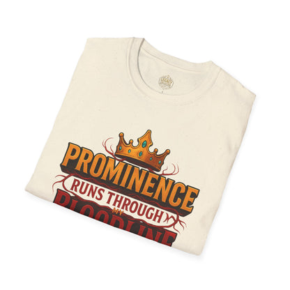 Prominence runs through my Bloodline - Unisex Legacy Tee