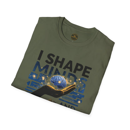 Prominent Educator Men - I Shape Minds and Futures Men - Teacher Tribute Tee