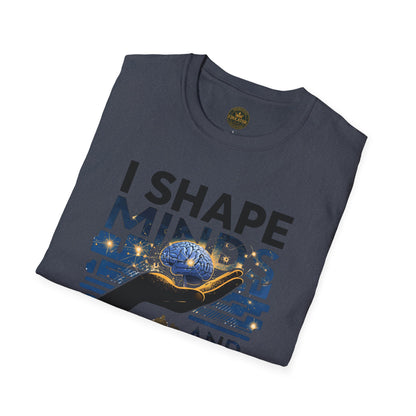 Prominent Educator Men - I Shape Minds and Futures Men - Teacher Tribute Tee