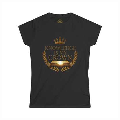 Prominent Educator Women - Knowledge is my Crown - Teacher Tribute Tee