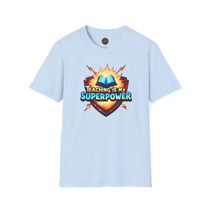Prominent Educator Men - Teaching is my Superpower Men - Teacher Tribute Tee