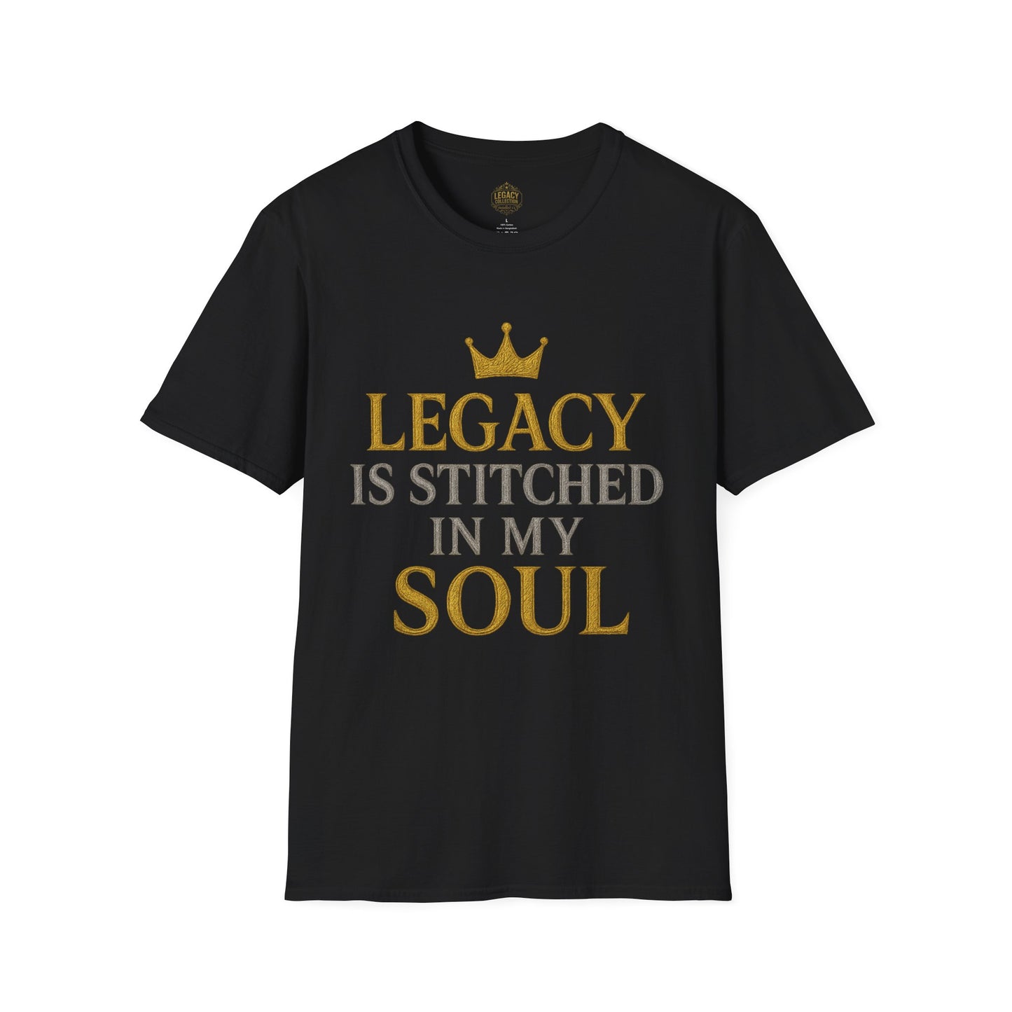 Legacy is Stitched in my Soul - Unisex Legacy Tee