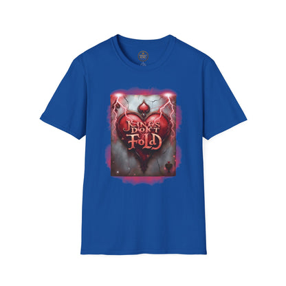 Prominent King - Kings don’t Fold T-Shirt