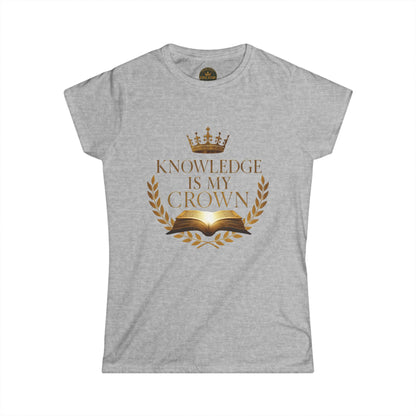 Prominent Educator Women - Knowledge is my Crown - Teacher Tribute Tee