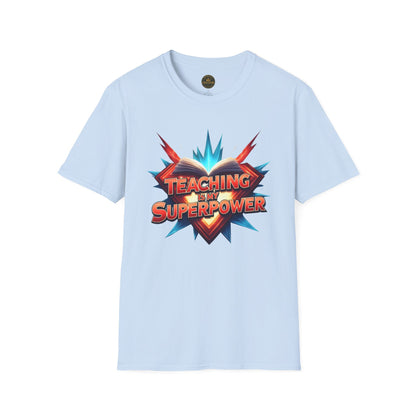 Teaching is my Superpower - Prominent Educator Men - Teacher Tribute Tee