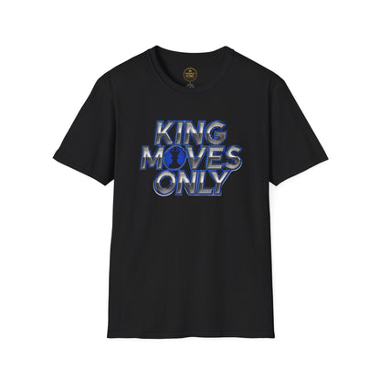 Prominent King - Kings Moves Only T-Shirt