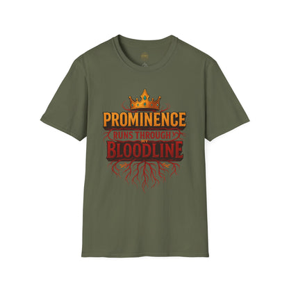 Prominence runs through my Bloodline - Unisex Legacy Tee