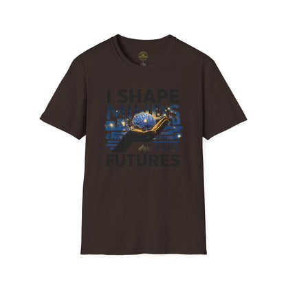 Prominent Educator Men - I Shape Minds and Futures Men - Teacher Tribute Tee