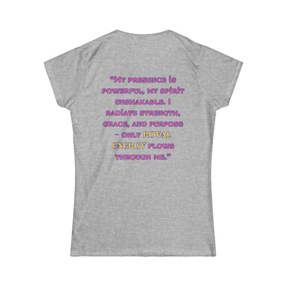 Princess Mayah - Royal Energy Only Affirmation Shirt