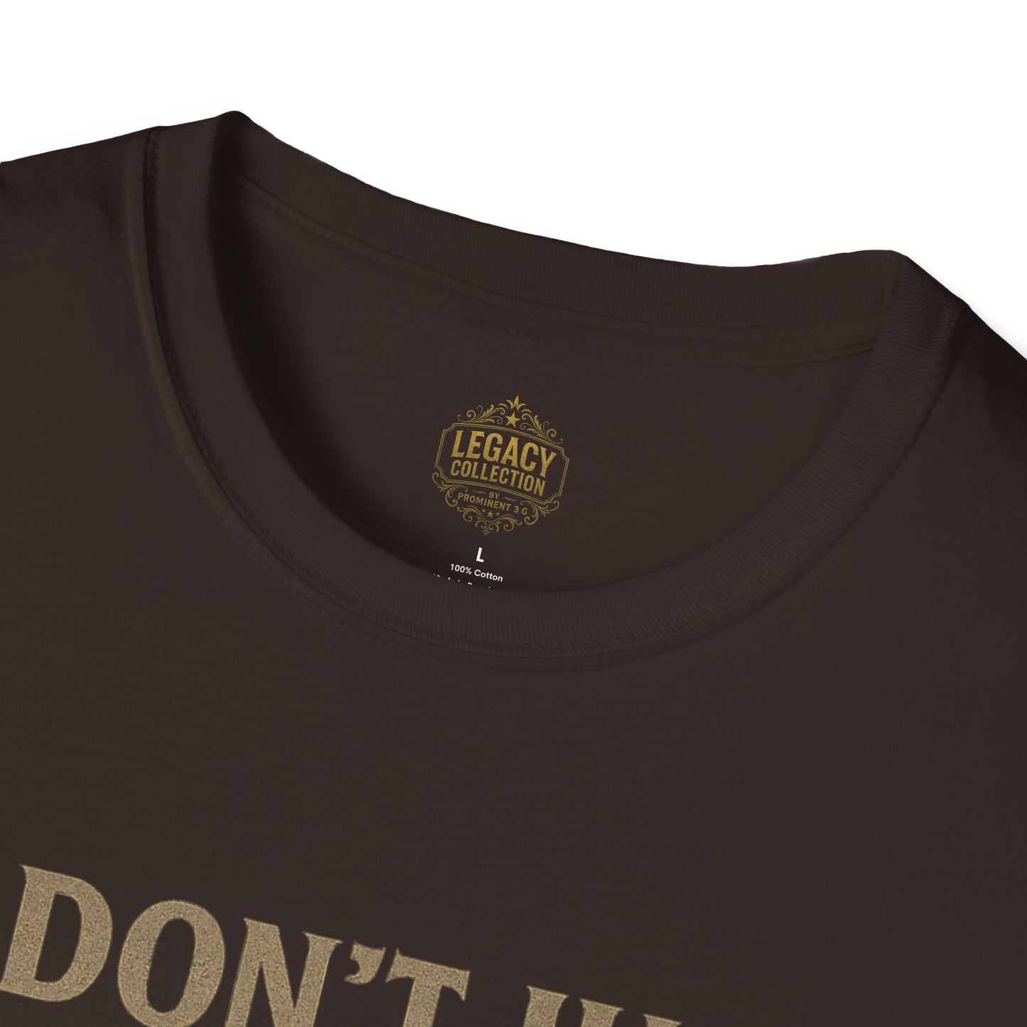I  Don’t just Live I Leave a Legacy - Unisex Legacy Tee
