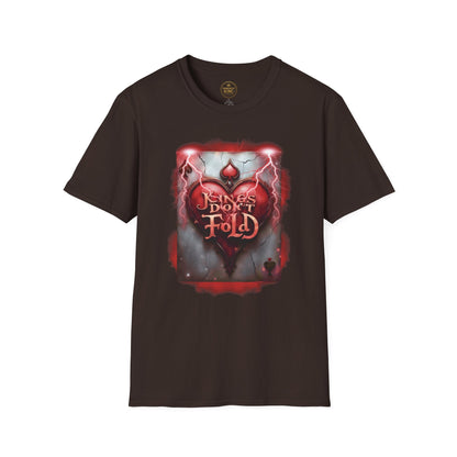 Prominent King - Kings don’t Fold T-Shirt