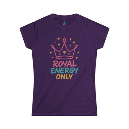 Princess Mayah - Royal Energy Only Affirmation Shirt