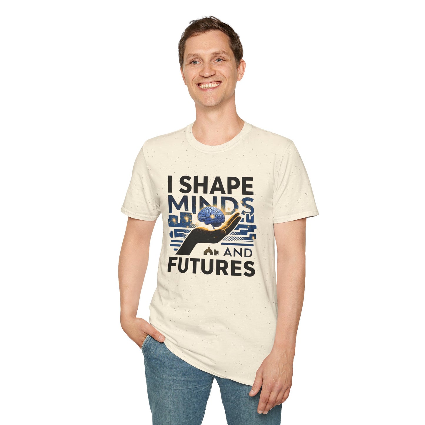 Prominent Educator Men - I Shape Minds and Futures Men - Teacher Tribute Tee
