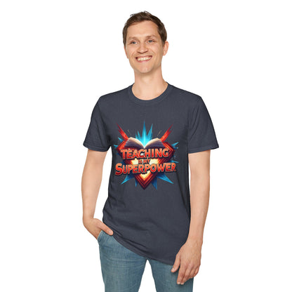 Teaching is my Superpower - Prominent Educator Men - Teacher Tribute Tee