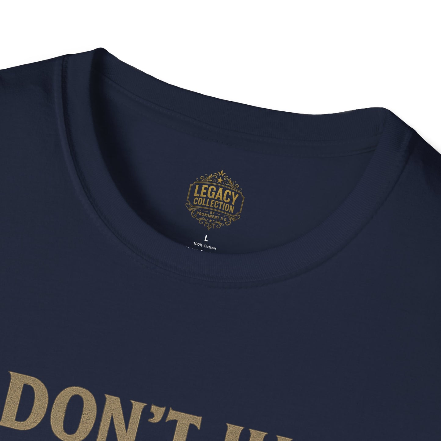 I  Don’t just Live I Leave a Legacy - Unisex Legacy Tee