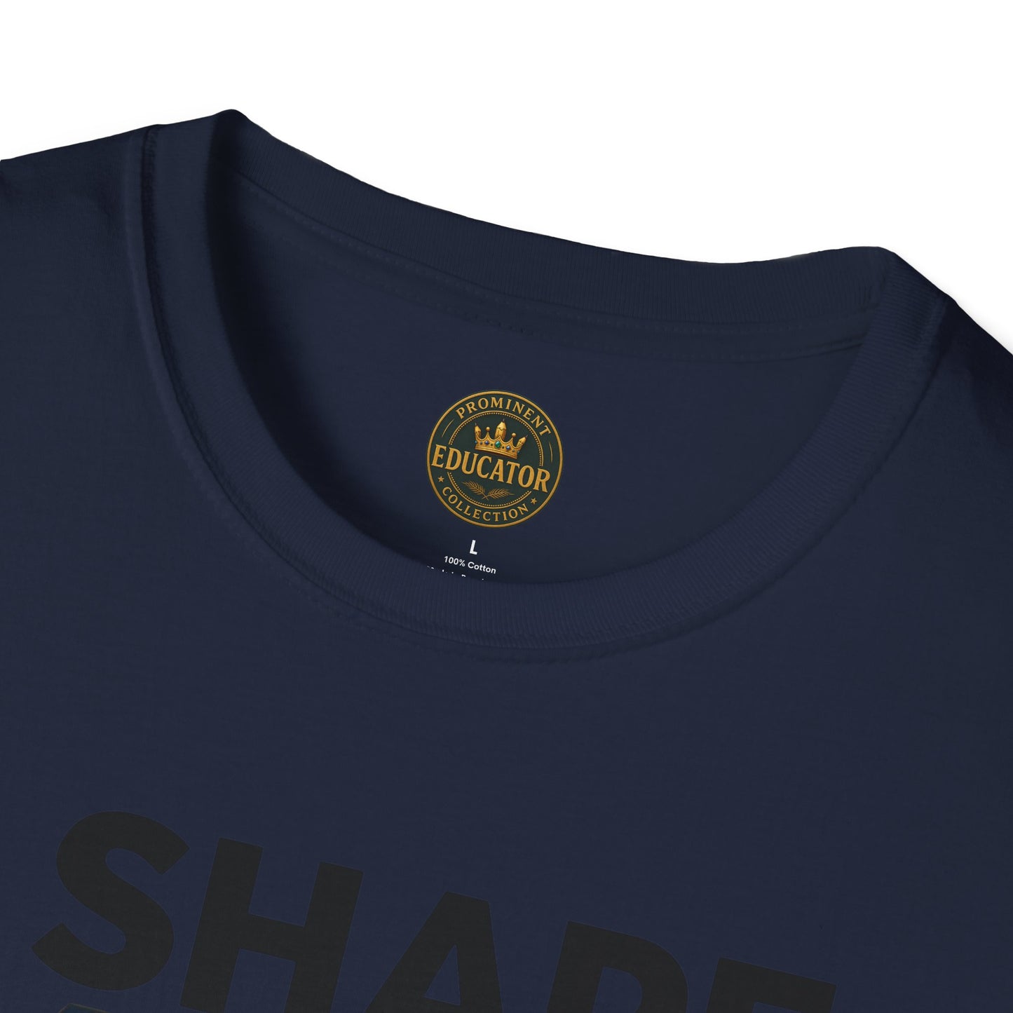Prominent Educator Men - I Shape Minds and Futures Men - Teacher Tribute Tee