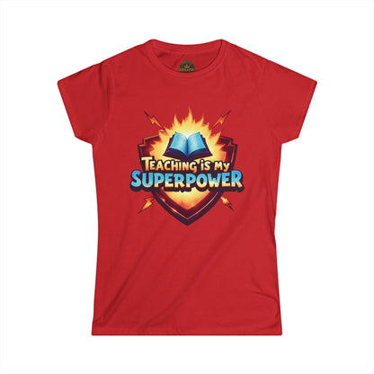 Prominent Educator Women - Teaching is my Superpower - Teacher Tribute Tee