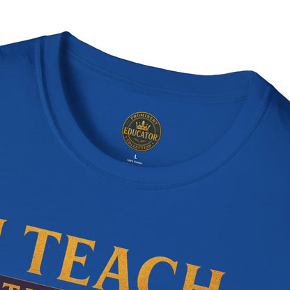 Prominent Educator Men I Teach Therefore I Build Kings and Queens Men - Teacher Tribute Tee