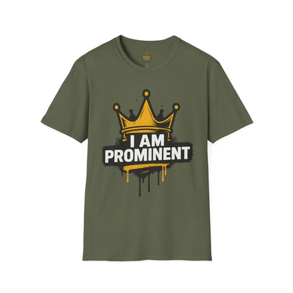 Prominent King - I Am Prominent T-Shirt