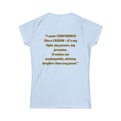 Princess Mayah - Confidence Is my Crown Affirmation Shirt