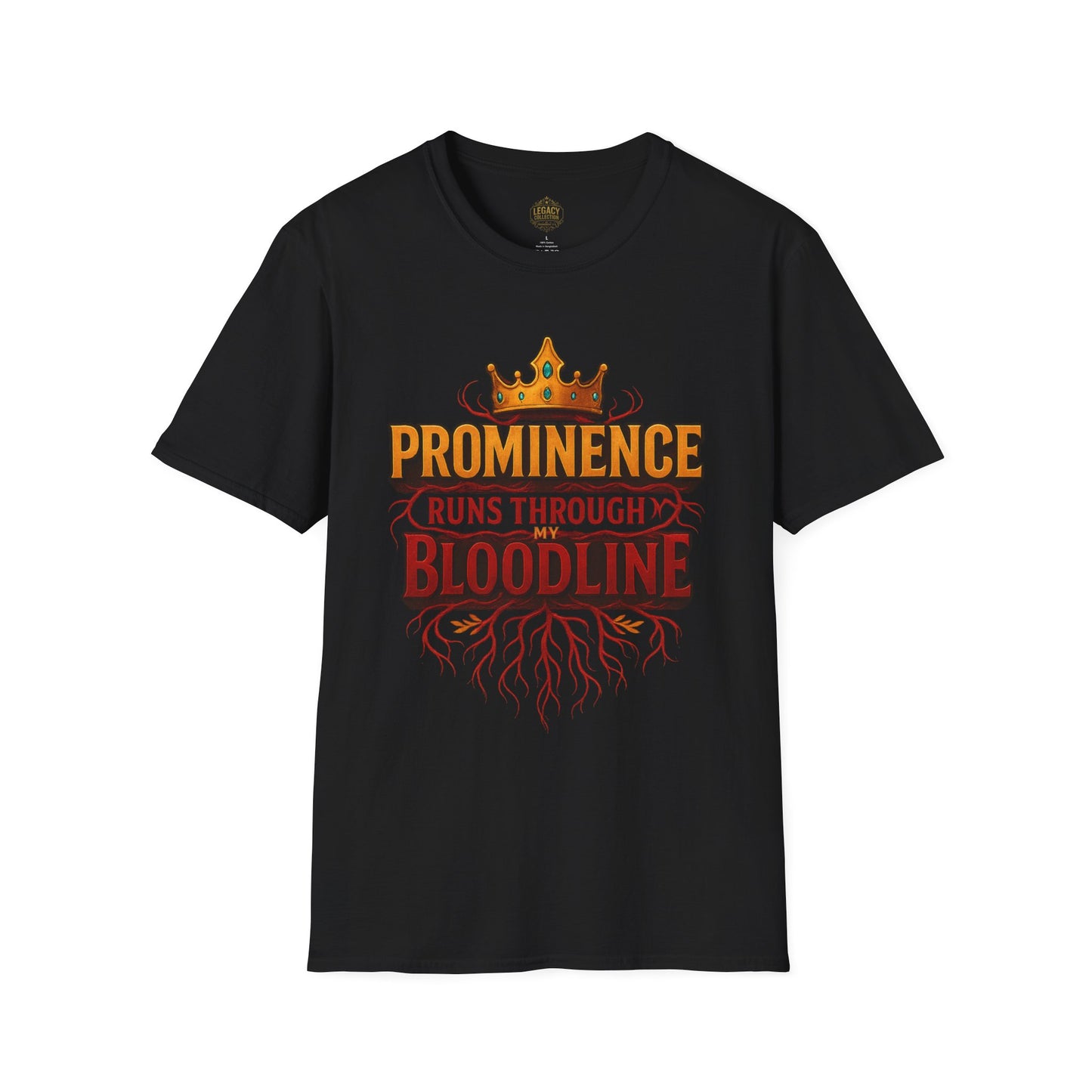 Prominence runs through my Bloodline - Unisex Legacy Tee